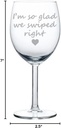 Wine Glass Goblet Boyfriend Girlfriend I'm So Glad We Swiped Right (10 oz)