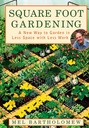 Square Foot Gardening: Ett nytt sätt att trädgård i mindre utrymme med mindre arbete