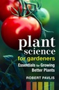 Växtvetenskap för trädgårdsmästare: Essentials for Growing Better Plants (Garden Science Series, 2)