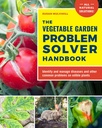 The Vegetable Garden Problem Solver Handbook: Identifiera och hantera sjukdomar och andra vanliga problem på ätbara växter