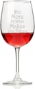 Do More What Makes You Happy Wine Glass